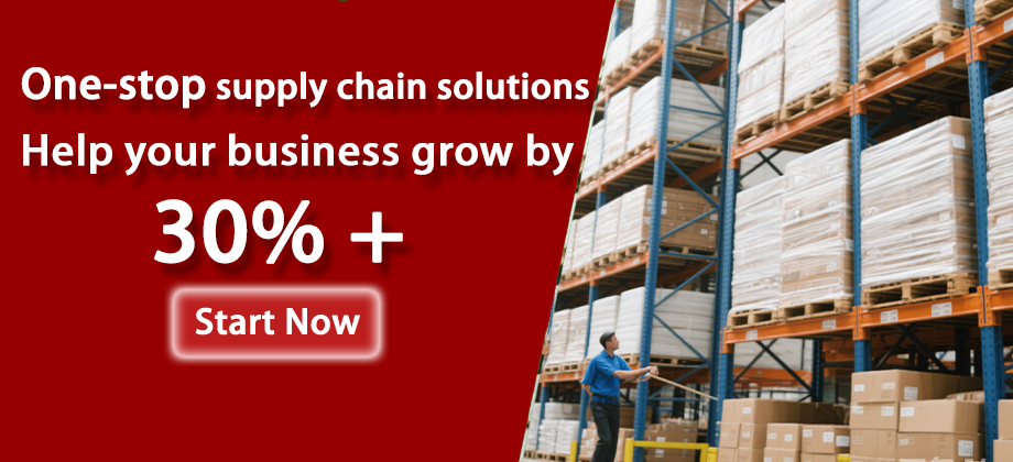 One-stop supply chain solutions to help your business grow by 30%+